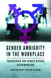 Gender Ambiguity in the Workplace