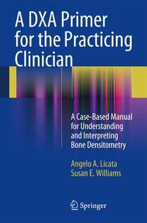 A DXA Primer for the Practicing Clinician