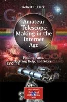 Amateur Telescope Making in the Internet Age voorzijde