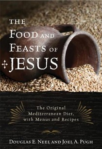 The Food and Feasts of Jesus voorzijde