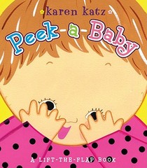 Peek-A-Baby: A Lift-The-Flap Book