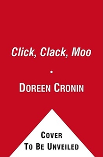 Cronin, D: Click, Clack, Moo