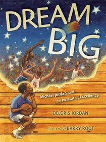 Dream Big: Michael Jordan and the Pursuit of Excellence voorzijde