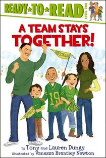 A Team Stays Together!: Ready-To-Read Level 2