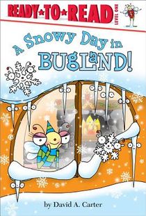 A Snowy Day in Bugland!: Ready-To-Read Level 1