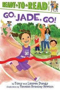 Go, Jade, Go!: Ready-To-Read Level 2