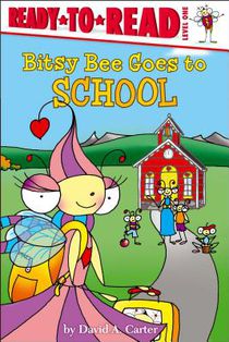 Bitsy Bee Goes to School: Ready-To-Read Level 1