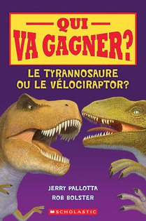 Qui Va Gagner? Le Tyrannosaure Ou Le Vélociraptor?