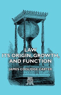 Law - Its Origin, Growth, And Function