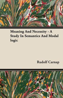 Meaning And Necessity - A Study In Semantics And Modal Logic