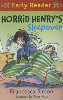 Horrid Henry Early Reader: Horrid Henry's Sleepover