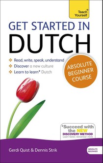 Quist, G: Get Started in Dutch Absolute Beginner Course