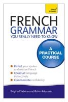 French Grammar You Really Need To Know: Teach Yourself voorzijde