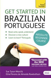Tyson-Ward, S: Get Started in Brazilian Portuguese Absolute