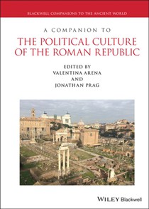 A Companion to the Political Culture of the Roman Republic