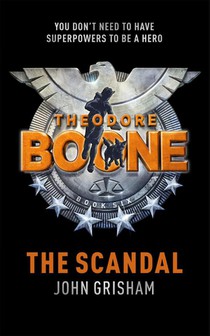 Theodore Boone: The Scandal