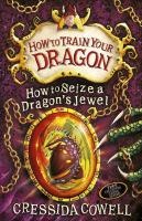 How to Train Your Dragon: How to Seize a Dragon's Jewel