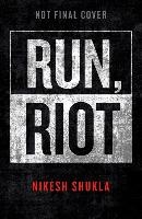 Run, Riot
