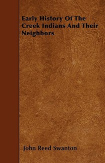 EARLY HIST OF THE CREEK INDIAN