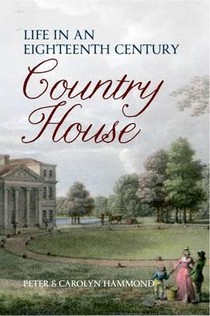 Life in an Eighteenth Century Country House