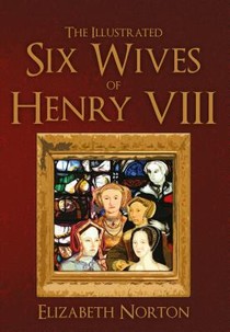 The Illustrated Six Wives of Henry VIII voorzijde