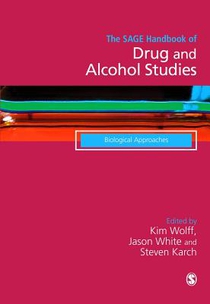 The SAGE Handbook of Drug & Alcohol Studies: Biological Approaches