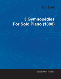 3 GYMNOPEDIES BY ERIK SATIE FO
