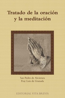 Tratado De La Oracion Y La Meditacion
