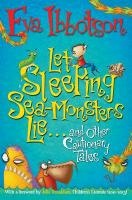 Let Sleeping Sea-Monsters Lie