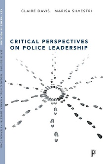 Critical Perspectives on Police Leadership