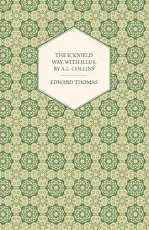 The Icknield Way. With Illus. by A.L. Collins