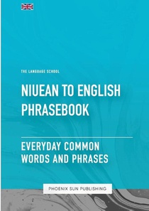 Niuean To English Phrasebook - Everyday Common Words And Phrases
