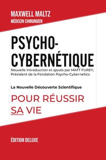 Psycho-Cybernetique Edition Deluxe