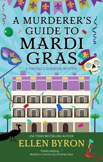 A Murderer's Guide to Mardi Gras