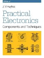 Practical Electronics - Components and Techniques