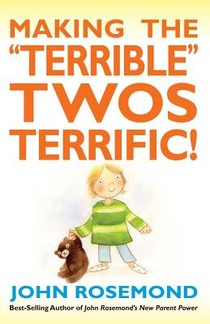 Making the Terrible Twos Terrific!: Volume 16