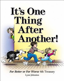 It's One Thing After Another!: For Better or for Worse 4th Treasury Volume 39