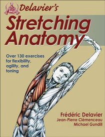 Delavier, F: Delavier's Stretching Anatomy