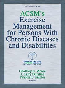 ACSM's Exercise Management for Persons With Chronic Diseases and Disabilities voorzijde