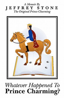 Whatever Happened To Prince Charming?