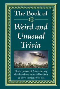 Publications International Ltd: Book of Weird and Unusual Tr