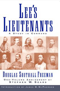 Lees Lieutenants 3 Volume Abridged: A Study in Command