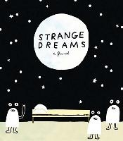 Strange Dreams: a Journal