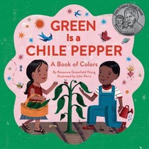 Green Is a Chile Pepper: A Book of Colors voorzijde