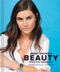 Bobbi Brown Beauty from the Inside Out