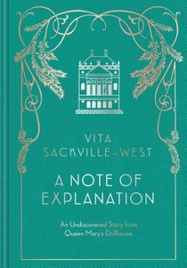 A Note of Explanation: An Undiscovered Story from Queen Mary's Dollhouse (Historical Stories, Stories from Famous Authors, Literary Books) voorzijde