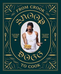 From Crook to Cook: Platinum Recipes from Tha Boss Dogg's Kitchen voorzijde