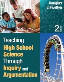 Teaching High School Science Through Inquiry and Argumentation