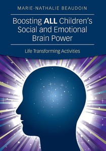 Boosting ALL Children's Social and Emotional Brain Power: Life Transforming Activities