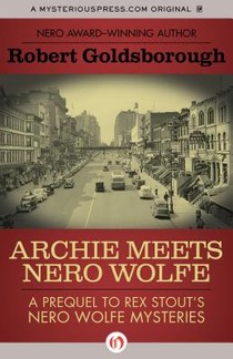 Goldsborough, R: Archie Meets Nero Wolfe